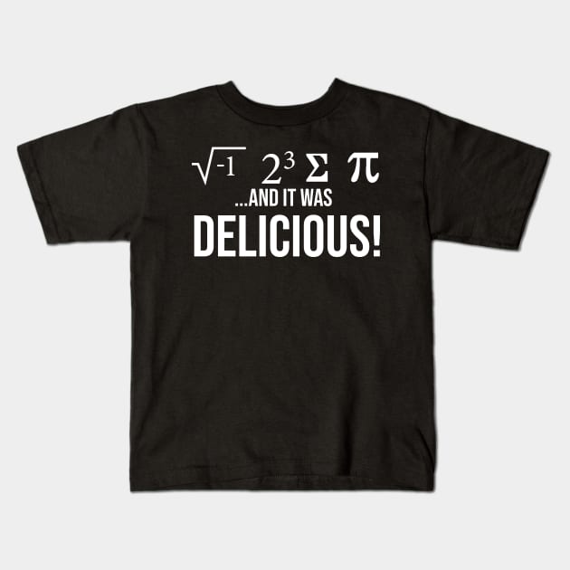 I Ate Some Pie And It Was Delicious Funny Pi Day Kids T-Shirt by animericans